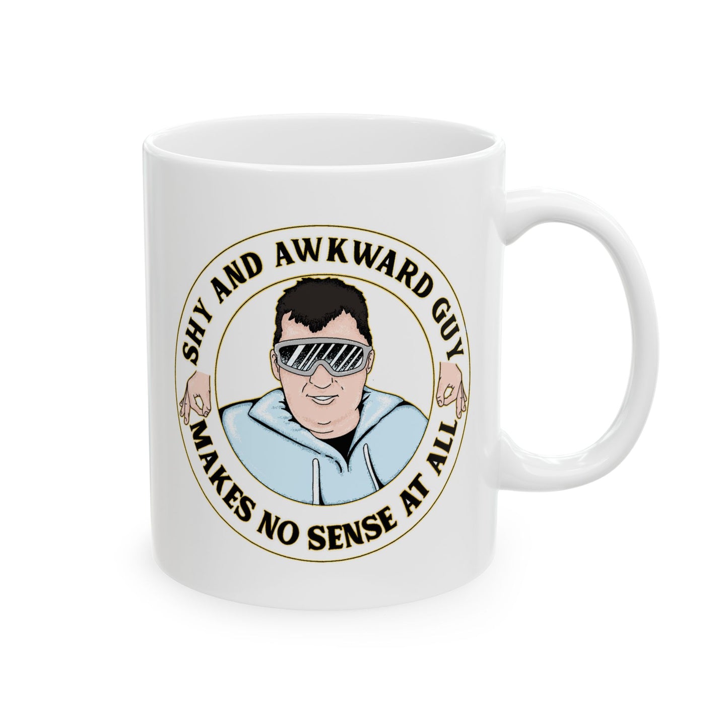 "Shy and Awkward Guy" gotcha mug