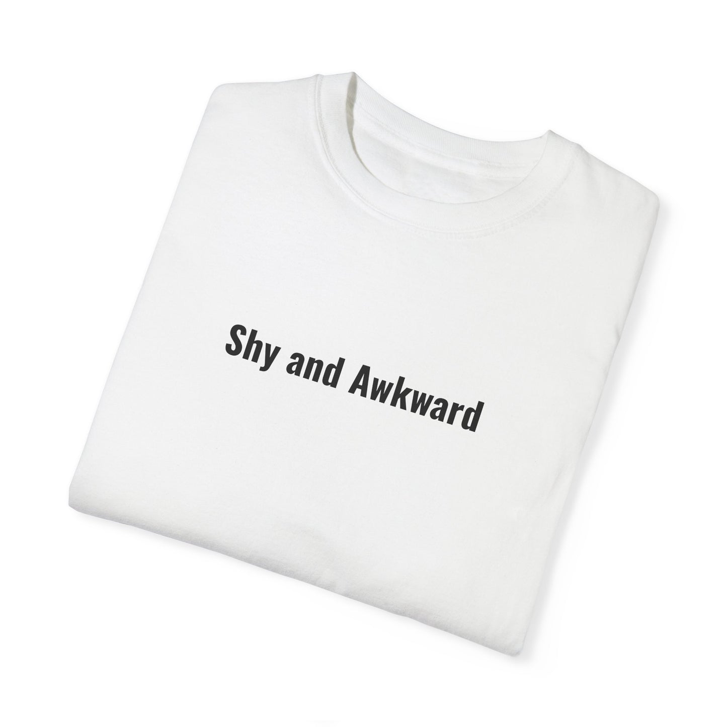 Shy and Awkward Unisex Garment-Dyed T-Shirt