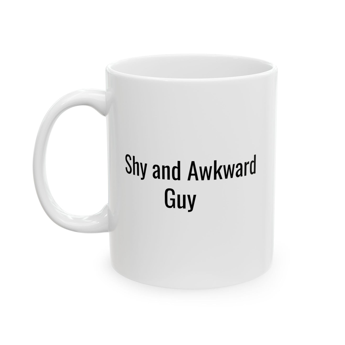 Shy and Awkward Ceramic Mug - Perfect for Introverts, 11oz & 15oz Sizes