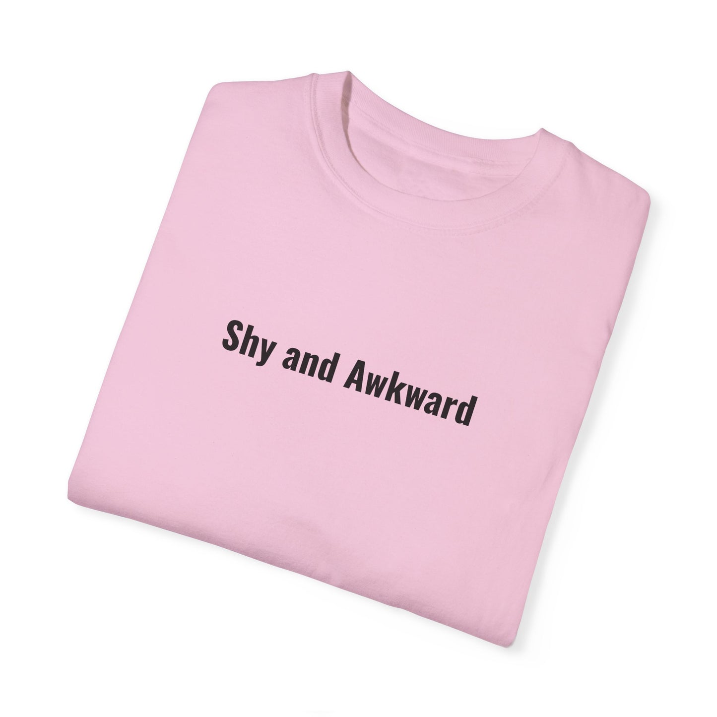 Shy and Awkward Unisex Garment-Dyed T-Shirt