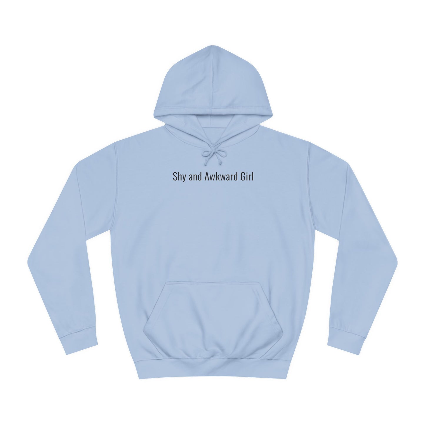 Shy and Awkward Girl Unisex College Hoodie