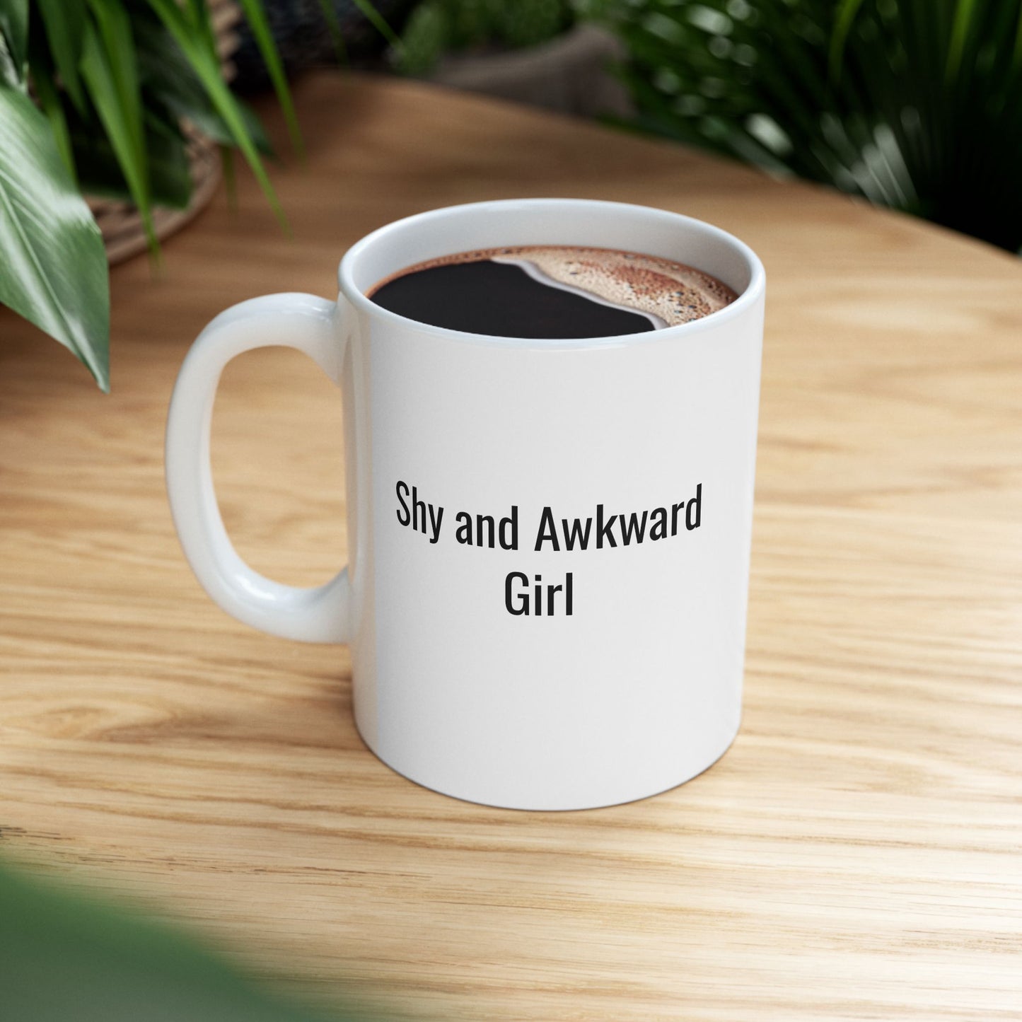 Funny Shy and Awkward Girl Ceramic Mug - Perfect Gift for introverts - 11oz & 15oz